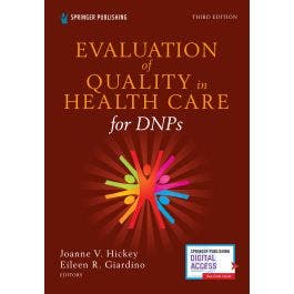 Evaluation of Quality in Health Care for DNPs, Third Edition Evaluation of Quality in Health Care for DNPs, Third Edition