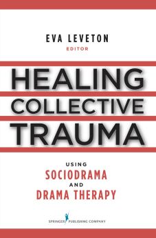 Healing Collective Trauma Using Sociodrama and Drama Therapy image