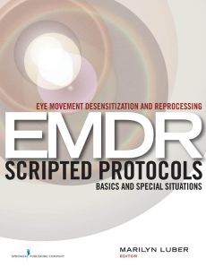 Eye Movement Desensitization and Reprocessing (EMDR) Scripted Protocols image