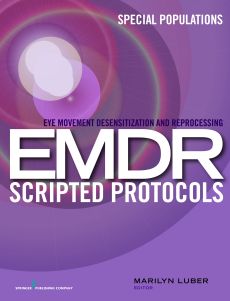 Eye Movement Desensitization and Reprocessing (EMDR) Scripted Protocols image