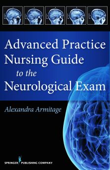 Advanced Practice Nursing Guide to the Neurological Exam image