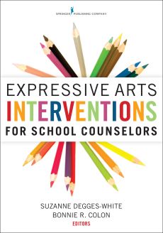 Expressive Arts Interventions for School Counselors image