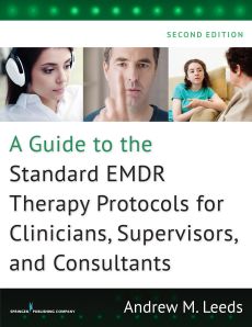 A Guide to the Standard EMDR Therapy Protocols for Clinicians, Supervisors, and Consultants image