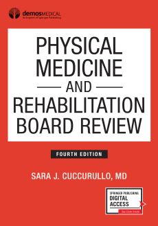 Physical Medicine and Rehabilitation Board Review, Fourth Edition image