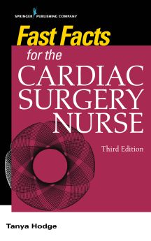 Fast Facts for the Cardiac Surgery Nurse, Third Edition image