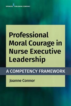 Professional Moral Courage in Nurse Executive Leadership image