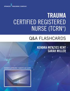 Trauma Certified Registered Nurse Q&A Flashcards image
