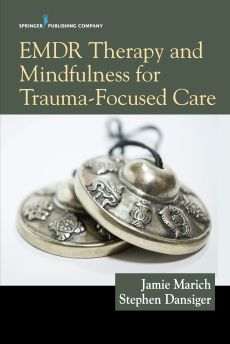 EMDR Therapy and Mindfulness for Trauma-Focused Care image