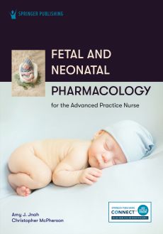 Fetal and Neonatal Pharmacology for the Advanced Practice Nurse image