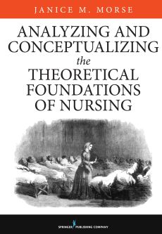Analyzing and Conceptualizing the Theoretical Foundations of Nursing image