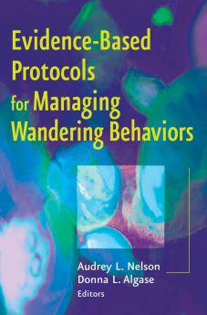 Evidence-Based Protocols for Managing Wandering Behaviors image