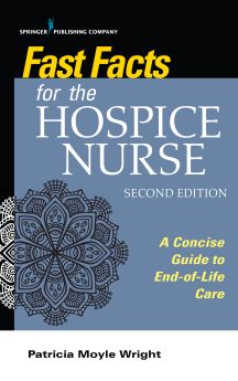 Fast Facts for the Hospice Nurse, Second Edition image
