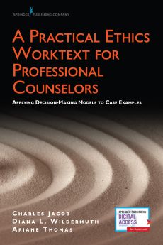 A Practical Ethics Worktext for Professional Counselors image