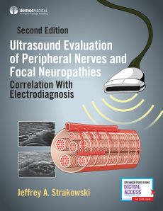 Ultrasound Evaluation of Peripheral Nerves and Focal Neuropathies, Second Edition image
