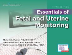 Essentials of Fetal and Uterine Monitoring, Fifth Edition image
