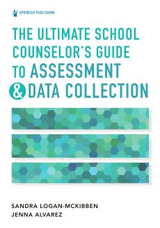 The Ultimate School Counselor's Guide to Assessment and Data Collection image