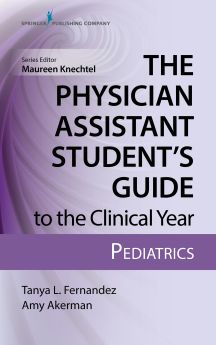 The Physician Assistant Student’s Guide to the Clinical Year: Pediatrics image