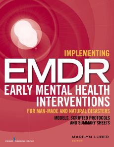 Implementing EMDR Early Mental Health Interventions for Man-Made and Natural Disasters image