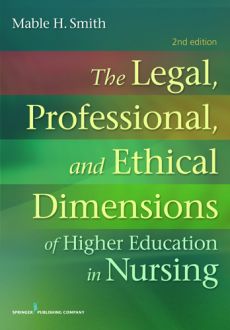 The Legal, Professional, and Ethical Dimensions of Education in Nursing image