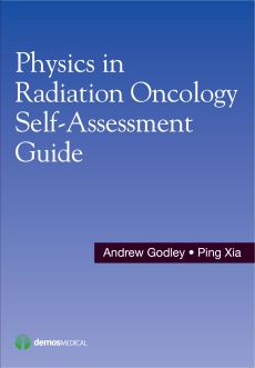 Physics in Radiation Oncology Self-Assessment Guide image